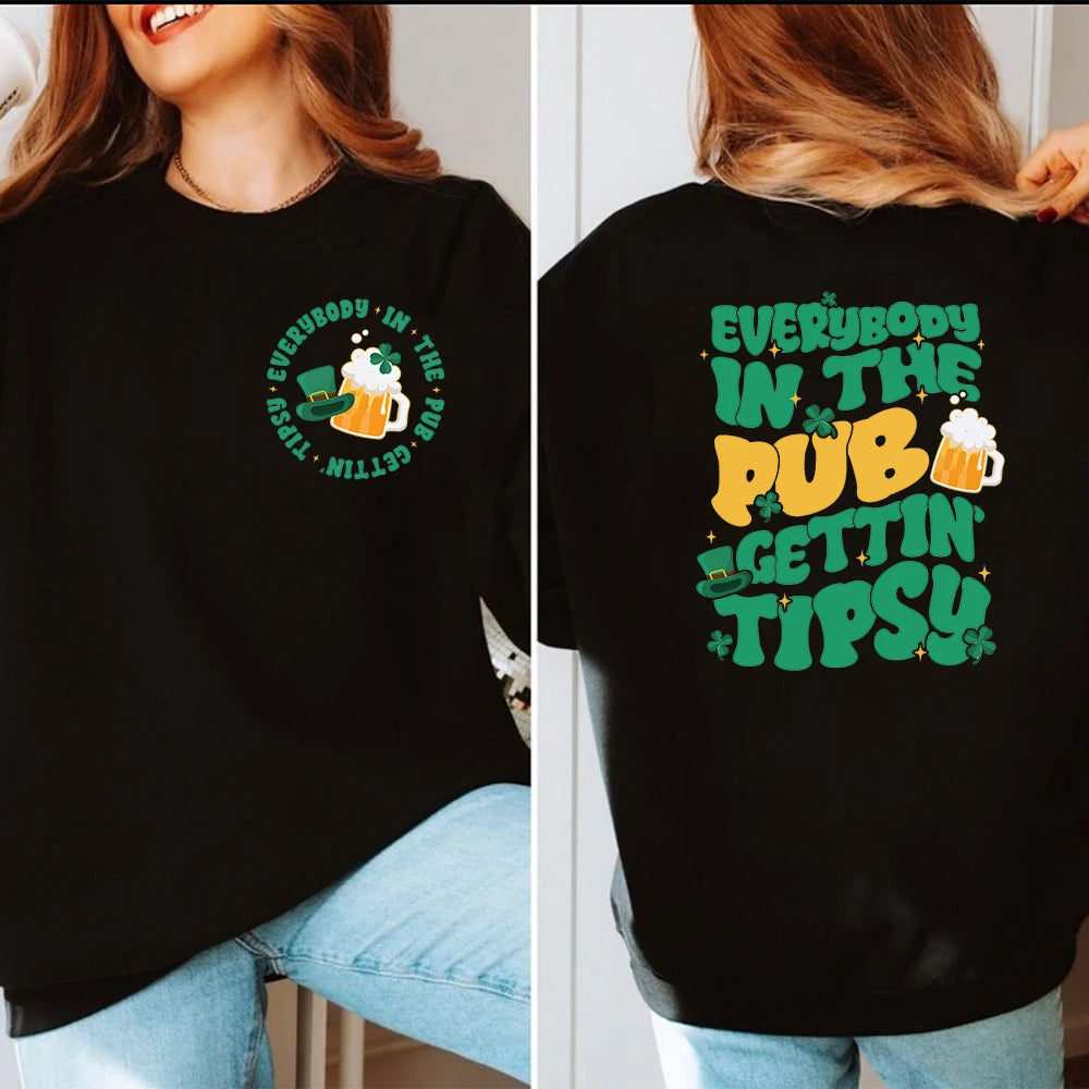 everybody the in pub getting tipsy crew sweatshirt