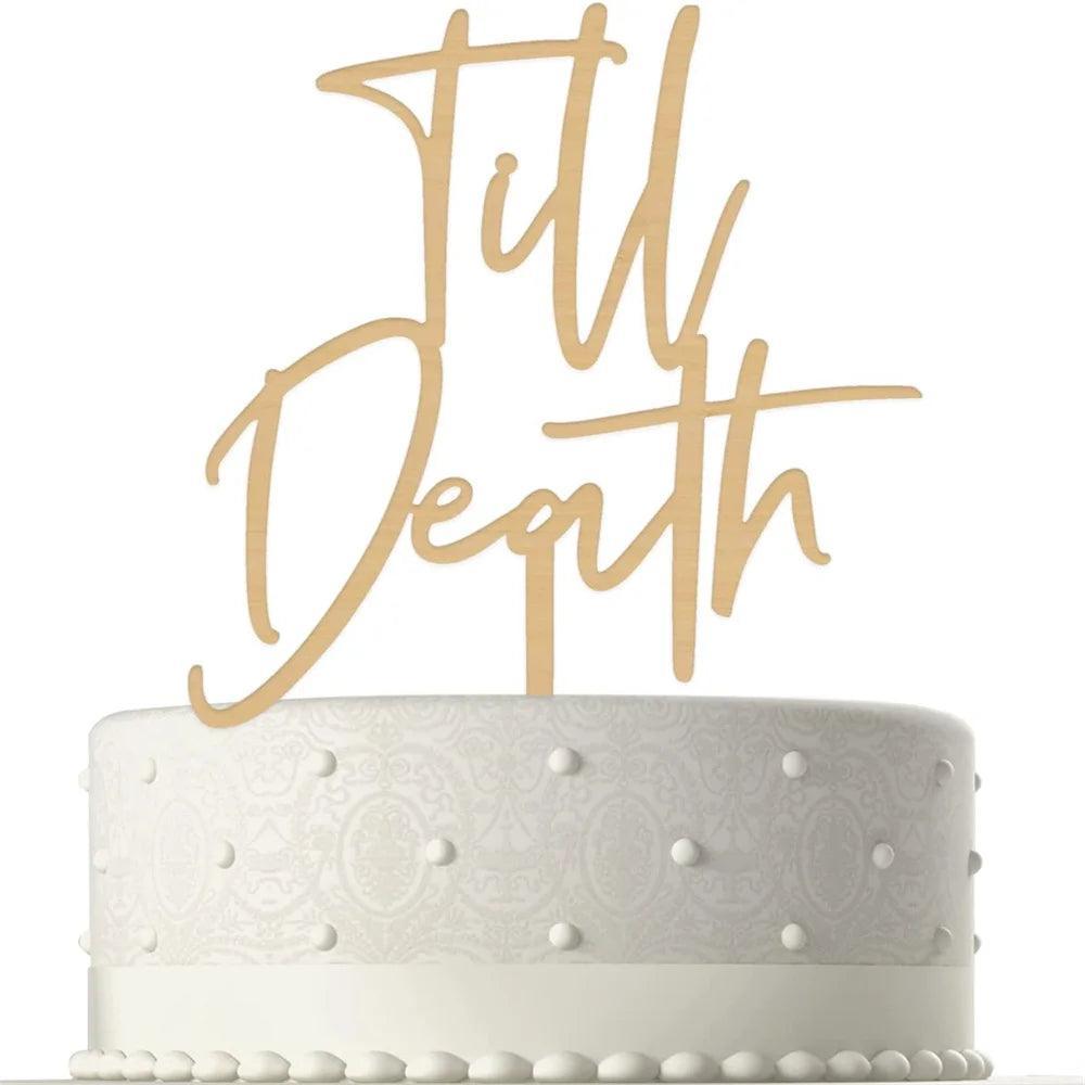 customized til death cake topper - basil boutique