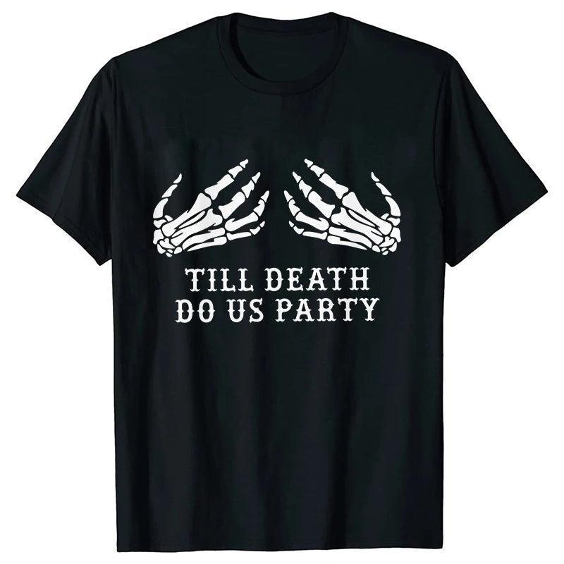 'till death do us party t-shirts - basil boutique