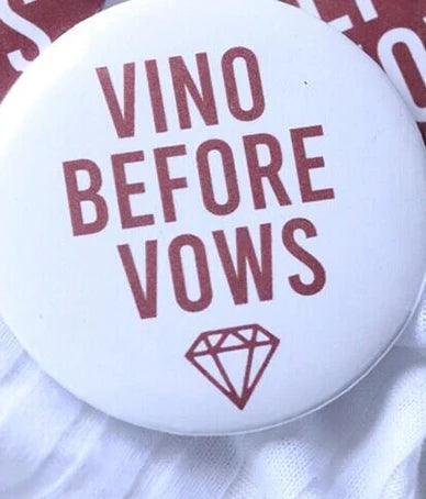 vino before vows buttons - basil boutique