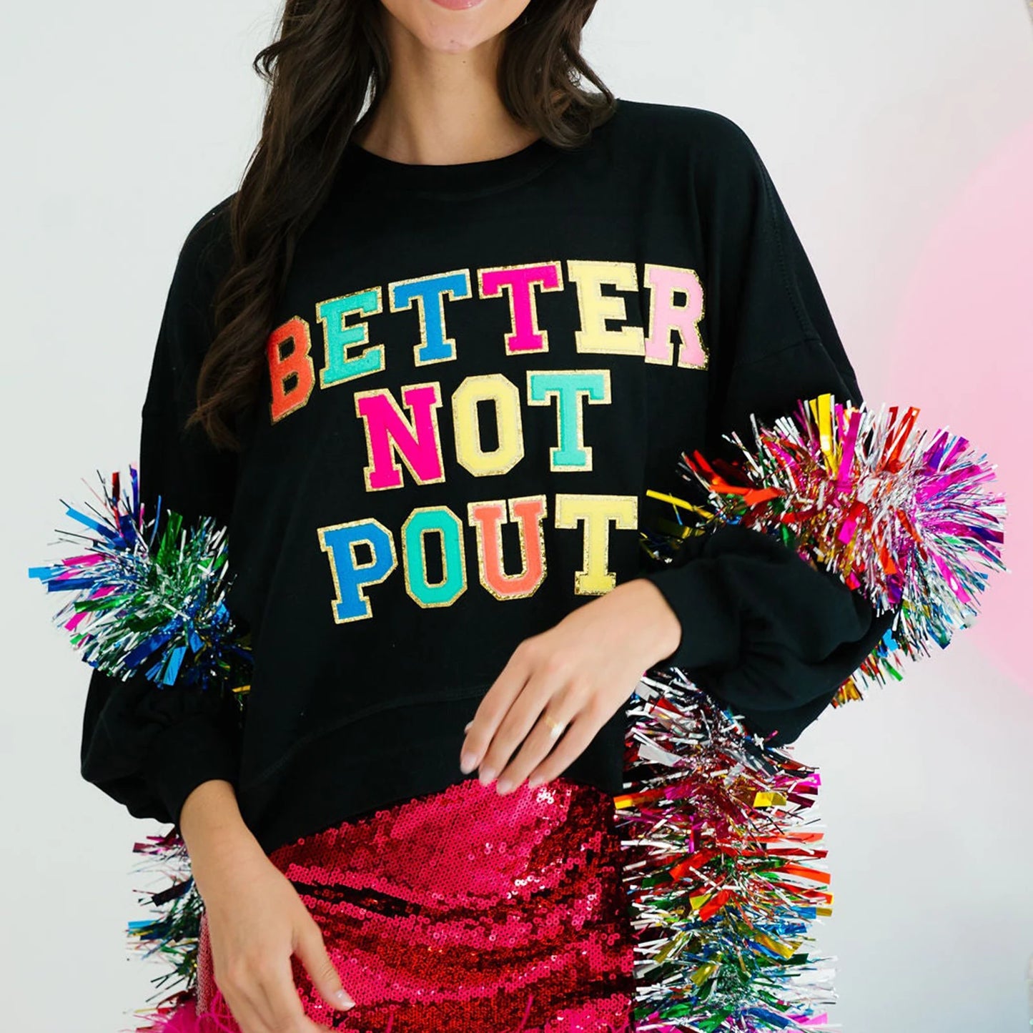 better not pout sparkle crew sweater