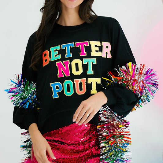 better not pout sparkle crew sweater
