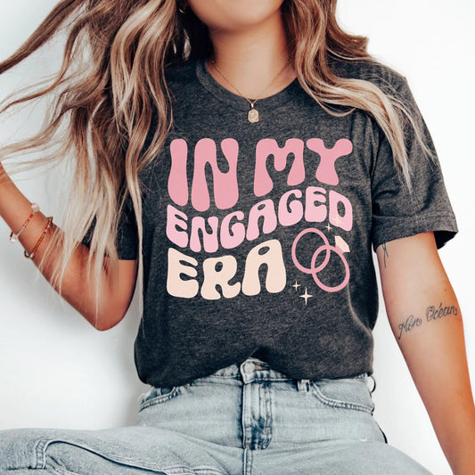 in my engaged era t-shirt