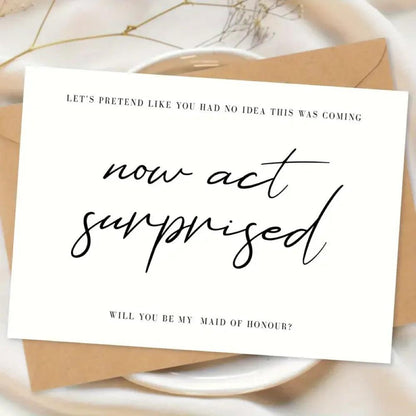 now act surprised bridal party proposal cards - basil boutique