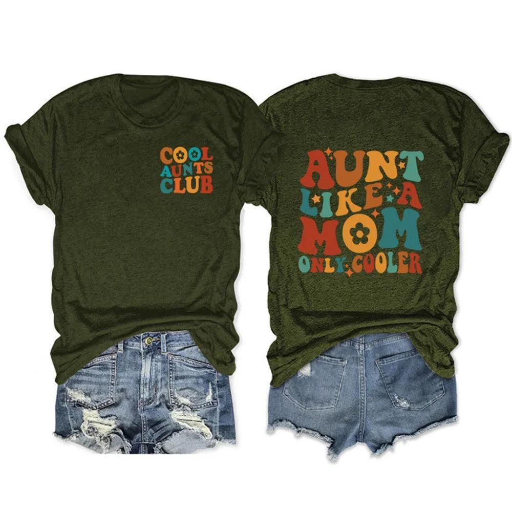 aunt like a mom, only cooler t-shirt - basil boutique