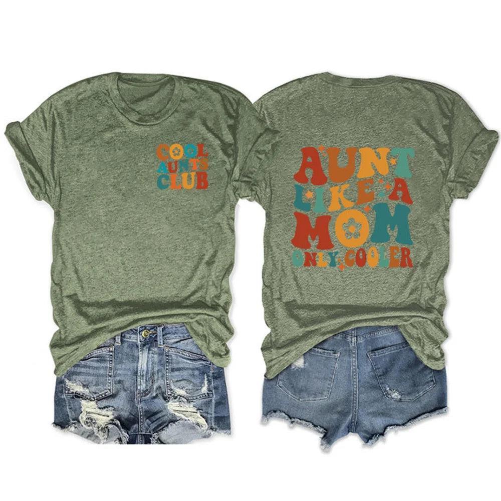 aunt like a mom, only cooler t-shirt - basil boutique