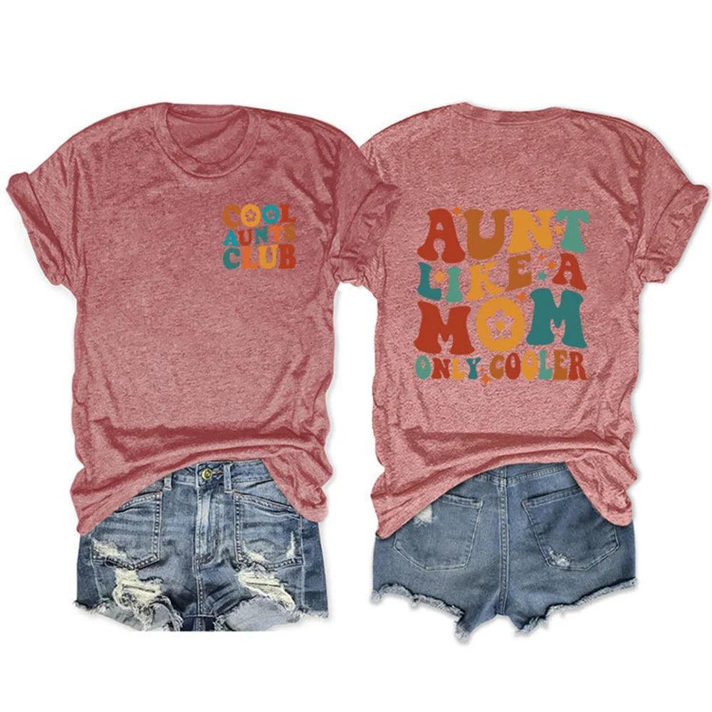 aunt like a mom, only cooler t-shirt - basil boutique