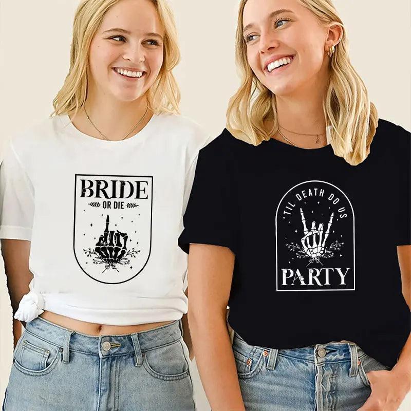 Bride To Be T-shirt for Women Til Death Do Us Bridal Party Outfit Bride or Die Shirt Funny Bachelorette Party Tshirt Hen Do Tops - basil boutique