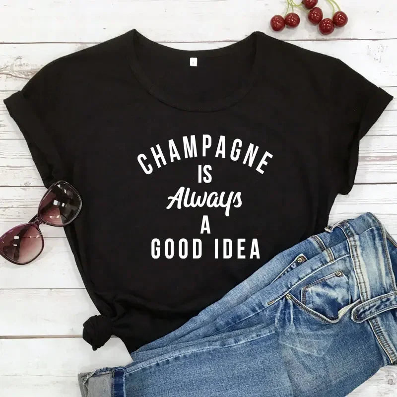 champagne is always a good idea t-shirt - basil boutique