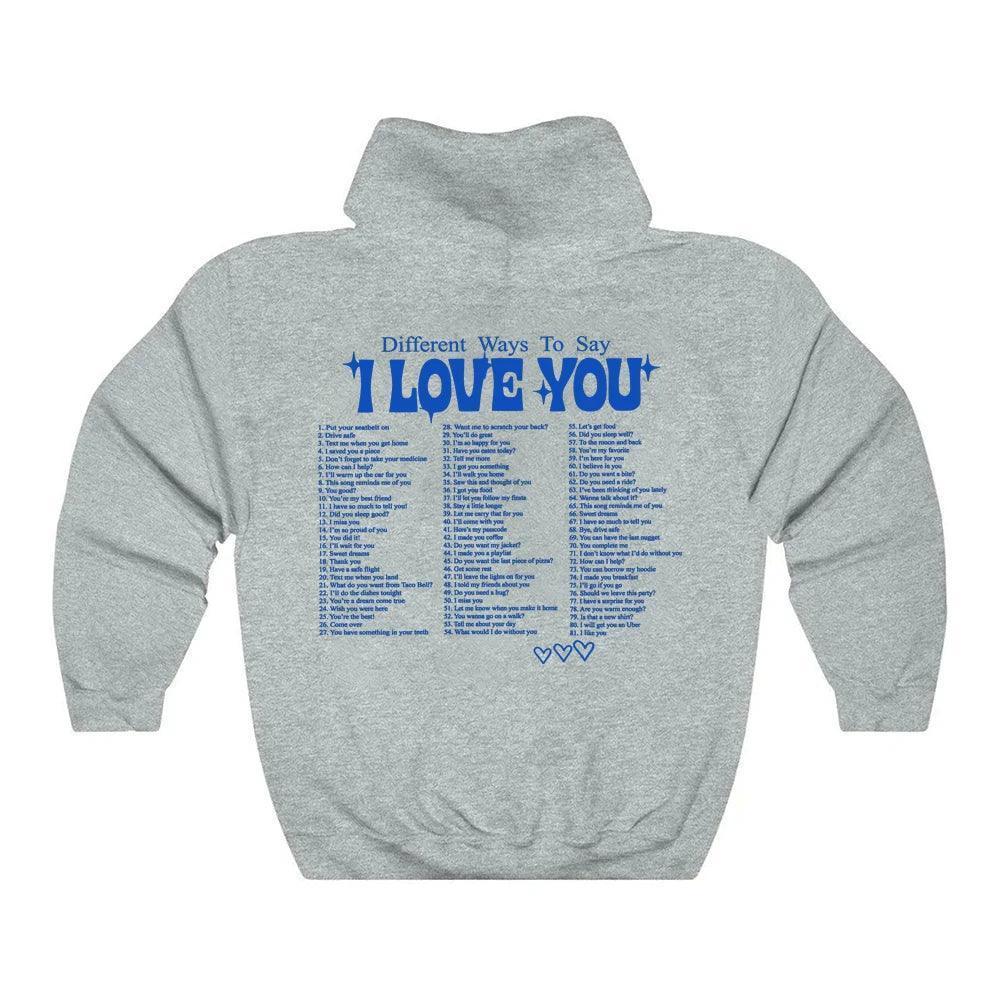 different ways to say i love you hoodie - basil boutique