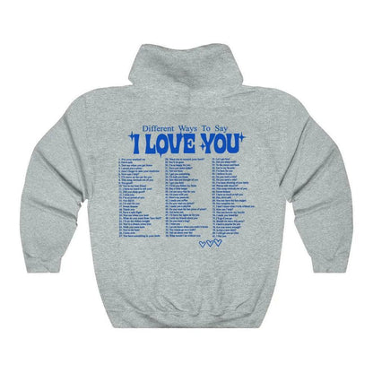 different ways to say i love you hoodie - basil boutique