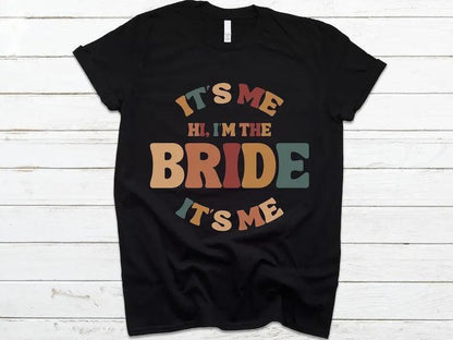 it's me, hi, i'm the bride t-shirt - basil boutique