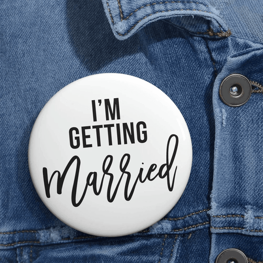 i'm getting married pin - basil boutique