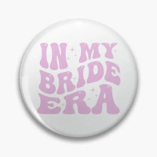 in my bride era pin - basil boutique