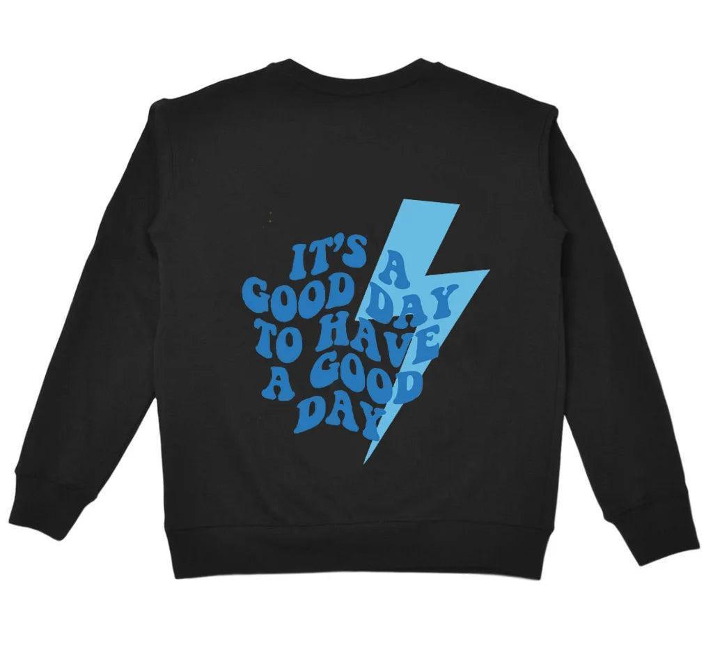 it's a good day to have a good day crew sweatshirt - basil boutique