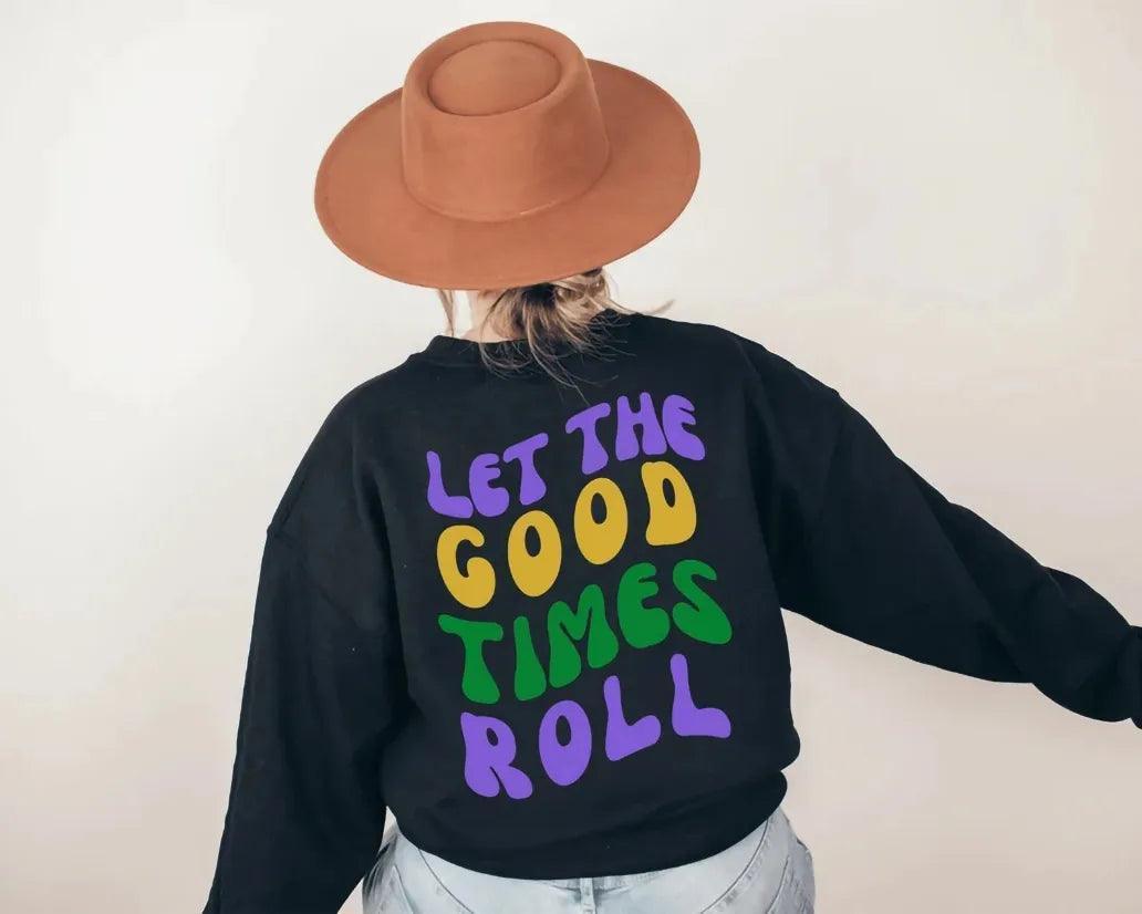 let the good times roll crew sweatshirt - basil boutique