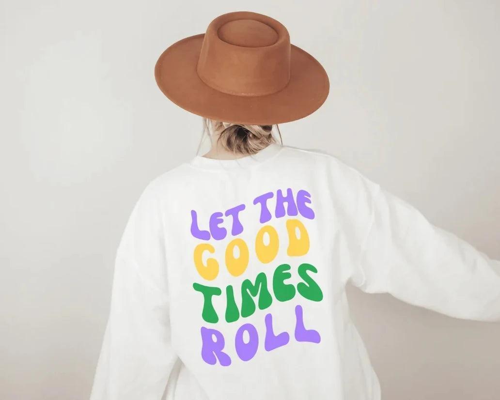 let the good times roll crew sweatshirt - basil boutique