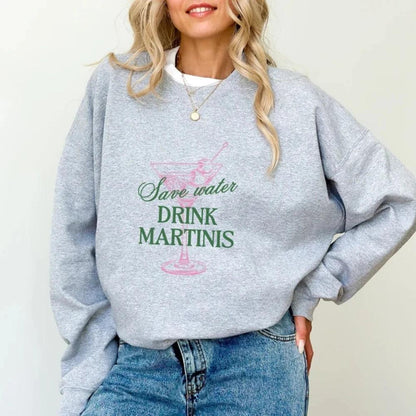 save water, drink martinis crew sweatshirt - basil boutique