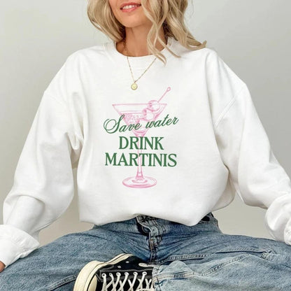 save water, drink martinis crew sweatshirt - basil boutique