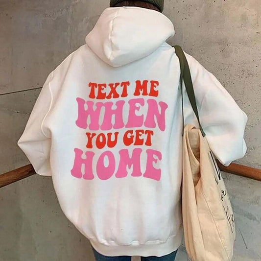 text me when you get home hoodie - basil boutique