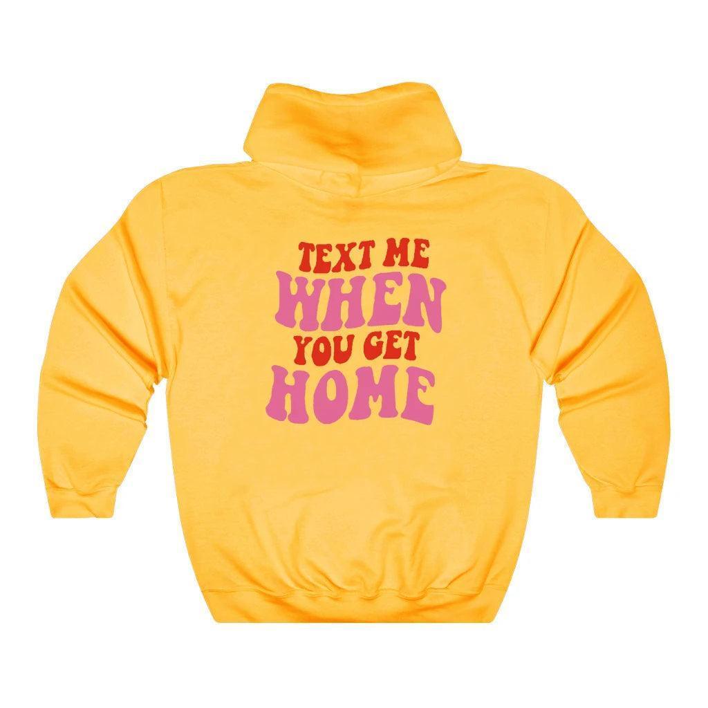 text me when you get home hoodie - basil boutique