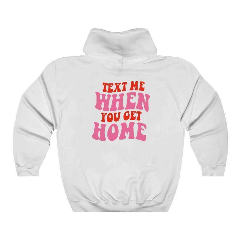 text me when you get home hoodie - basil boutique