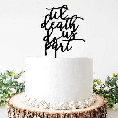 til death do us part cake topper - basil boutique