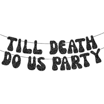 till death do us party banner - basil boutique