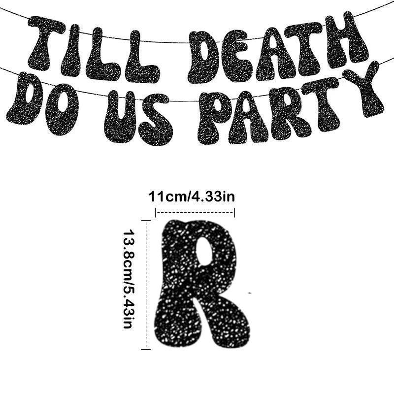 Till Death Do Us Party Halloween Banner Bride To Be Bachelorette Party Garland Wedding Anniversary Theme Sign - basil boutique