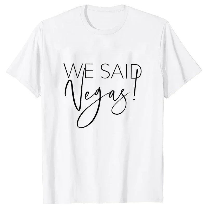 we said vegas t-shirts - basil boutique