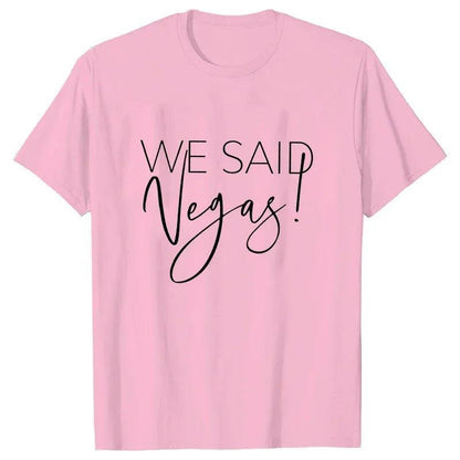 we said vegas t-shirts - basil boutique